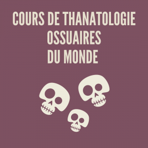 Cours De Thanatologie En Ligne Les Ossuaires